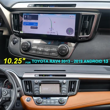 Untuk Toyota RAV4 2013-2019 Android 13 Navigasi All-In-One 10.25 Inci Kontrol Pusat Layar Sentuh Pemutar Video Multimedia 2din